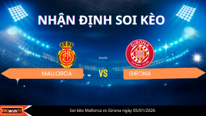Soi kèo Mallorca vs Girona